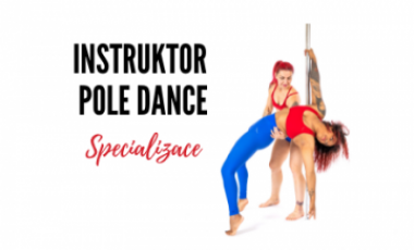 Instruktor pole dance - Specializace 01/22